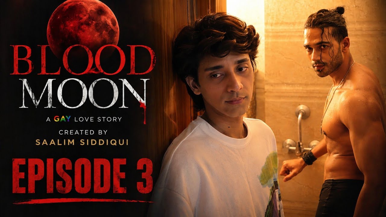 BLOOD MOON | EP 3| Hindi Series| | Hannan Mazhar | Aahil Ibrani | Atif Mazhar | Saalim Siddiqui.