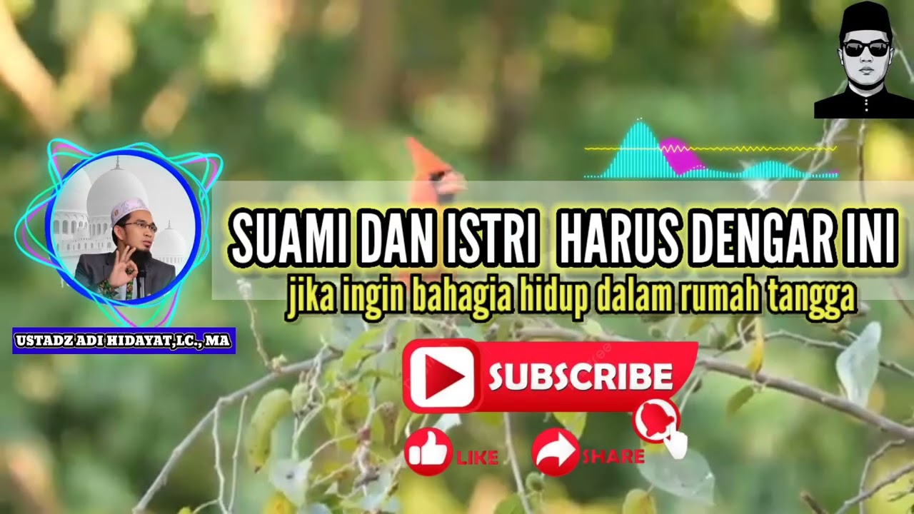 SUAMI DAN ISTRI HARUS DENGAR INI ! - USTADZ ADI HIDAYAT, LC, MA 