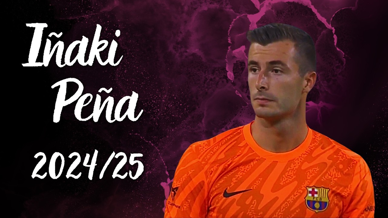 Inaki Pena 2024/25 – Barcelona Underrated Goalkeeper | Best Saves