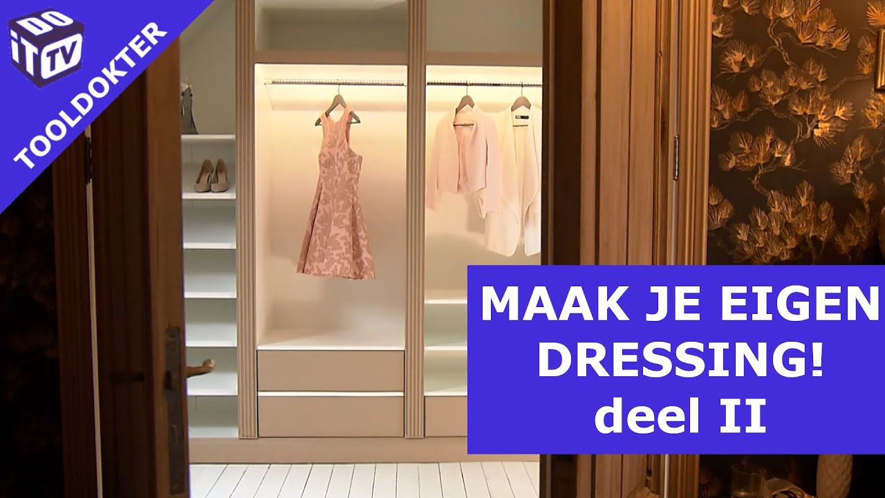 Bouw zelf je dressing! deel II | Tooldokter