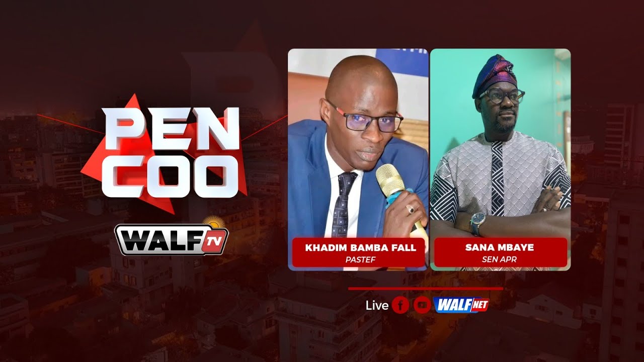 Pencoo De Ce Vedredi 30 Janvier 2026 Invité Khadim Bamba Fall Pastef / Sana Mbaye Sen Apr Sur WalfTv