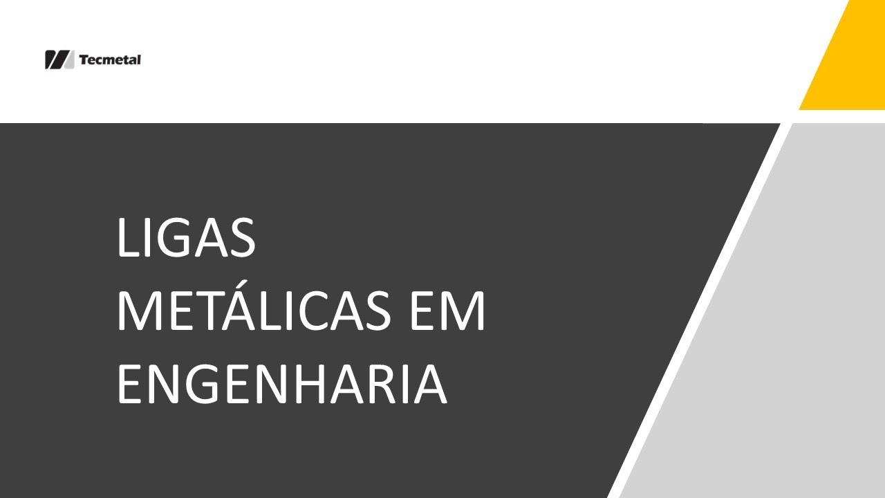 LIGAS METÁLICAS EM ENGENHARIA