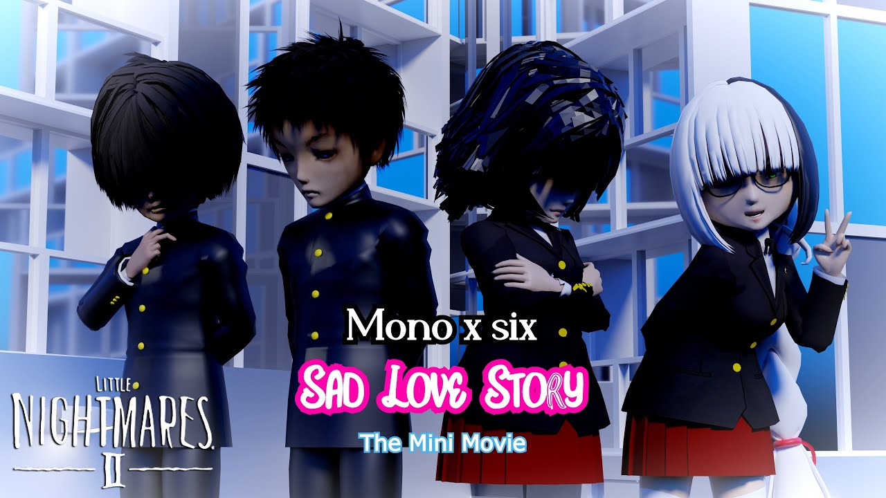 Mono x Six: The Sad Love Story - The Mini Movie (Japanese Story)