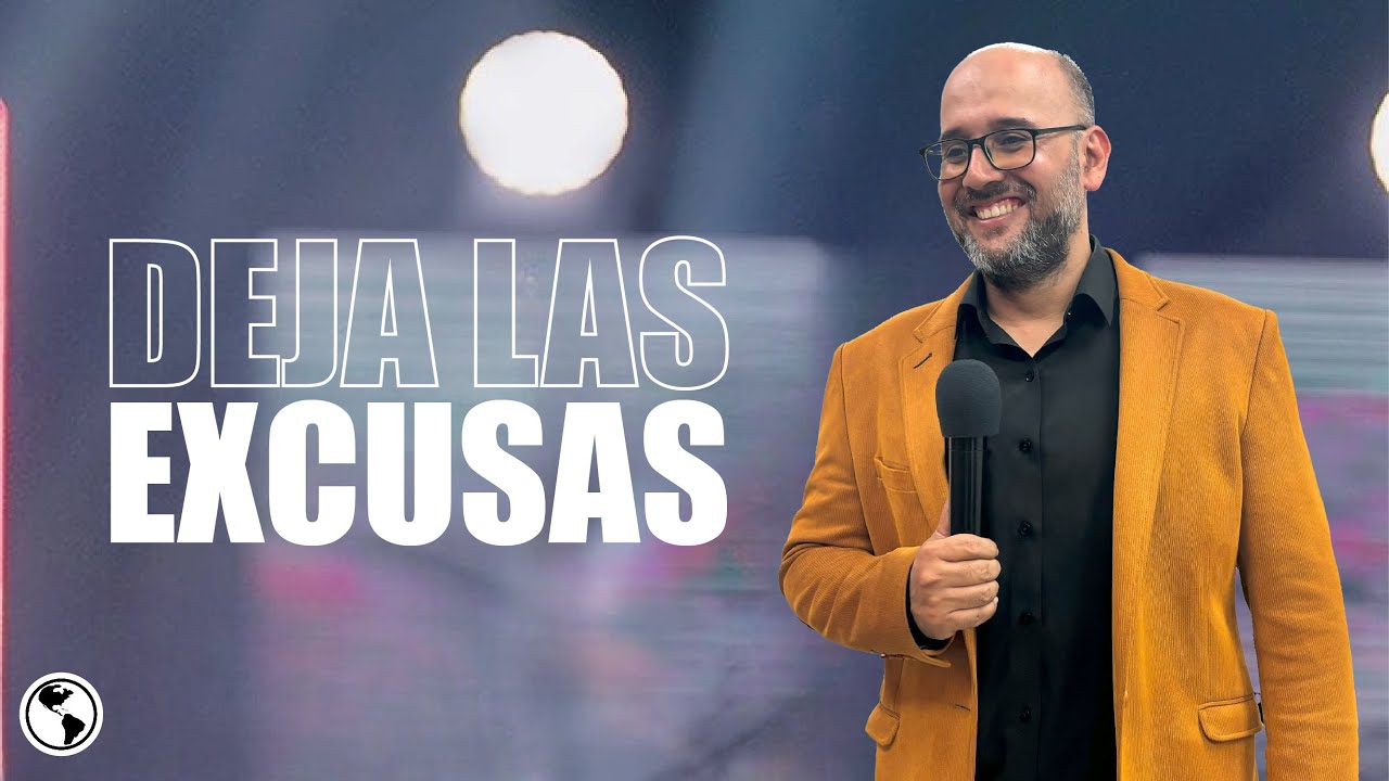 Deja las Excusas | Arley García | Prédicas Cristianas🌎