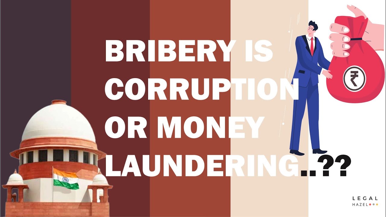 BRIBERY IS AN OFFENCE OF CORRUPTION OR MONEY LAUNDERING? | CASE STUDY | ED v. PADMANABHAN KISHORE