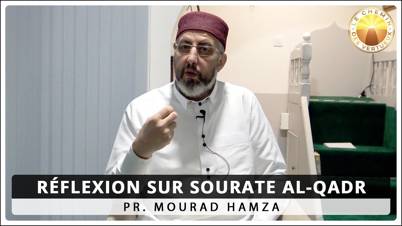 Réflexion sur Sourate Al-Qadr [14/05/2020]