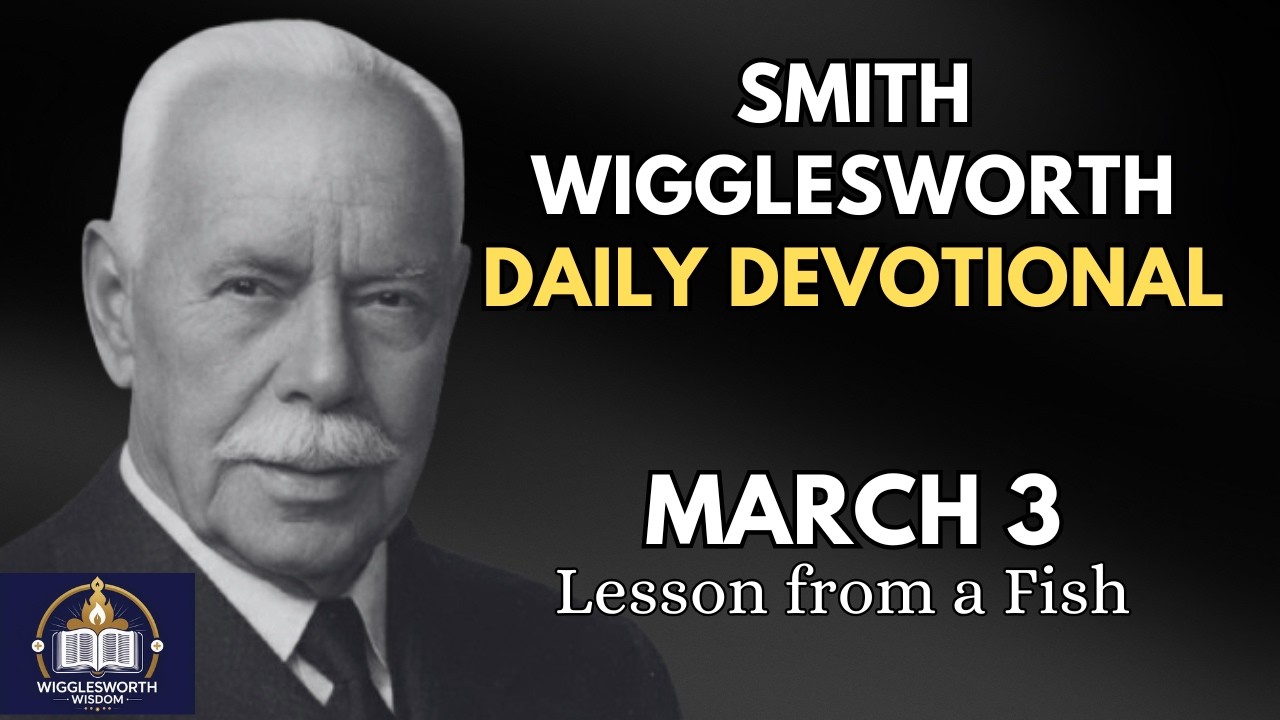 Lesson from a Fish | Smith Wigglesworth Daily Devotional