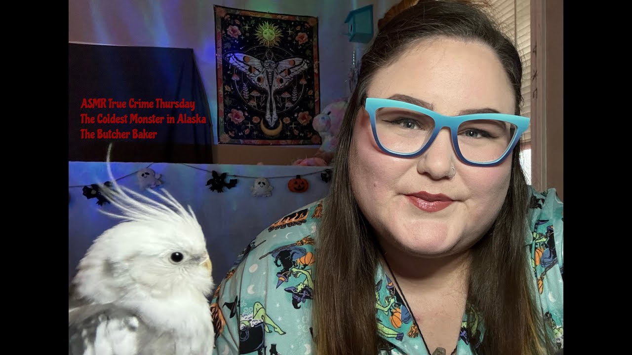 ASMR True Crime Thursday: The Coldest Monster in Alaska | The Butcher Baker
