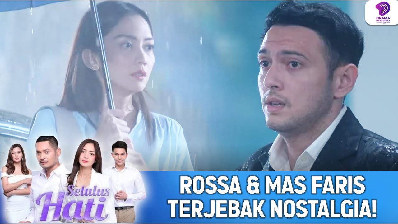 BASAH BASAHAN! ROSSA & MAS FARIS TERINGAT MASA LALU | SETULUS HATI | EPS 77 (3/5)