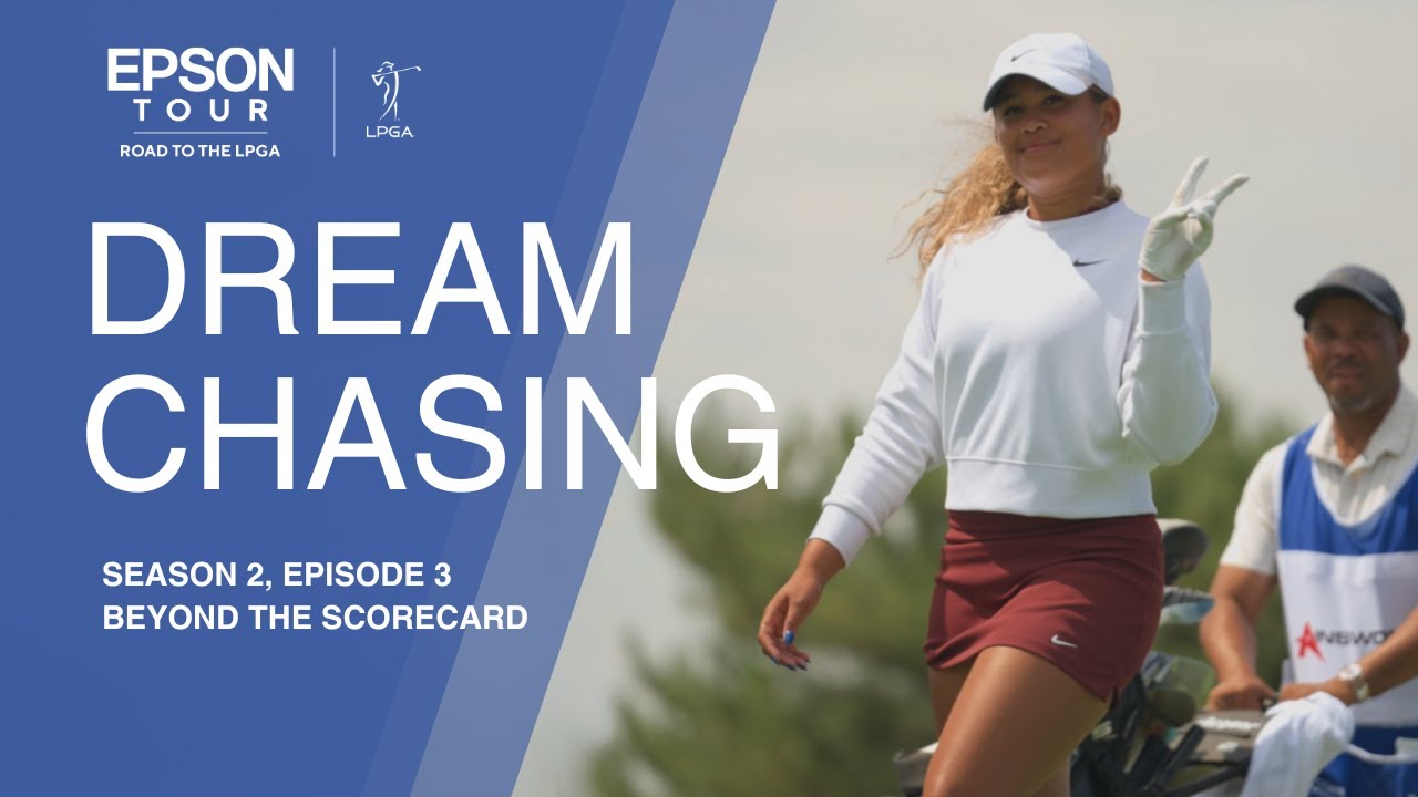 Dream Chasing: All Access with the Epson Tour - Season 2, Episode 3