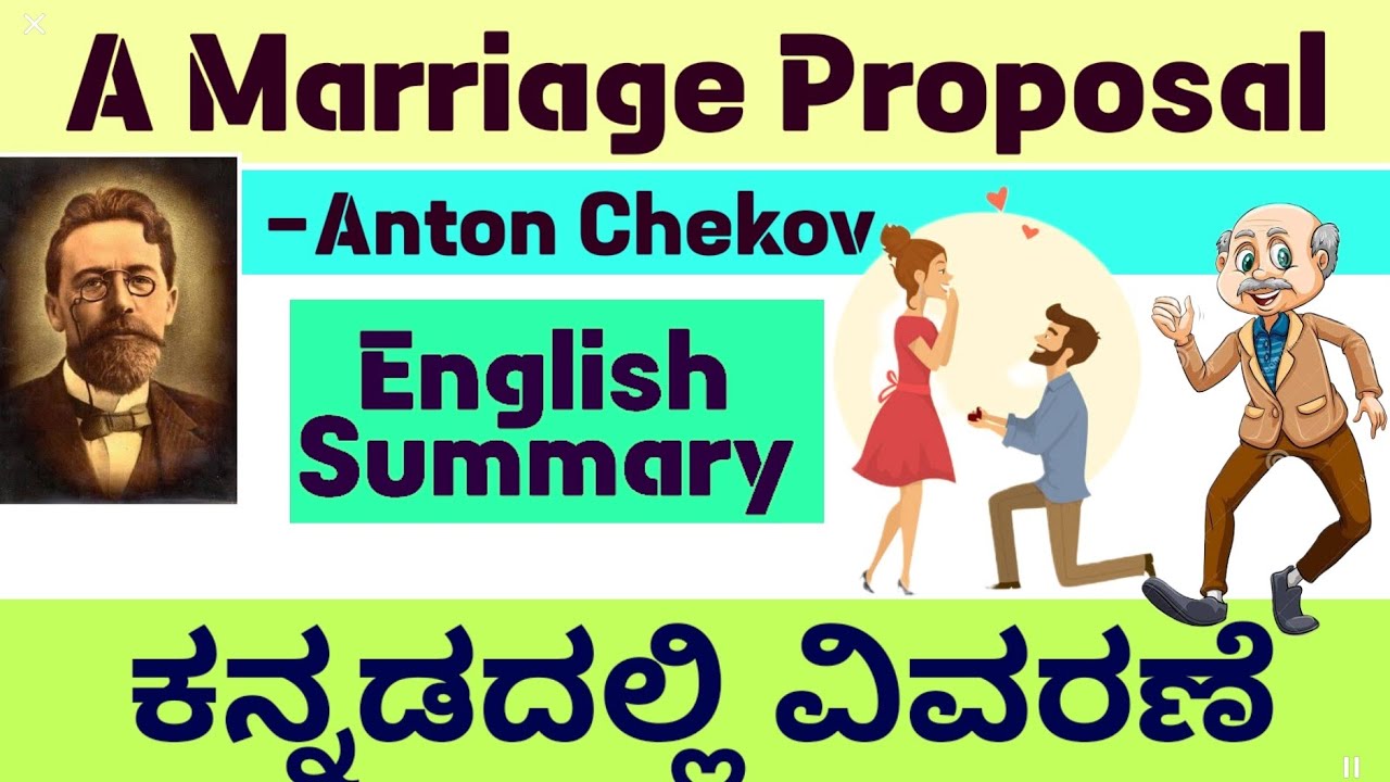 The Proposal English Summary Kannada  A marriage Proposal Explanation Anton Chekov