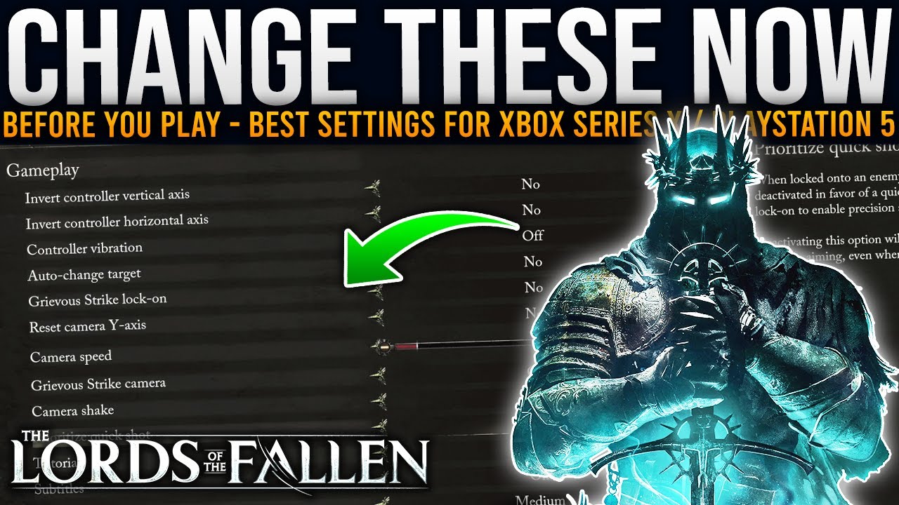 Change These Before Playing Lords Of The Fallen !! - Best Settings For Consoles - Gameplay / Visuals