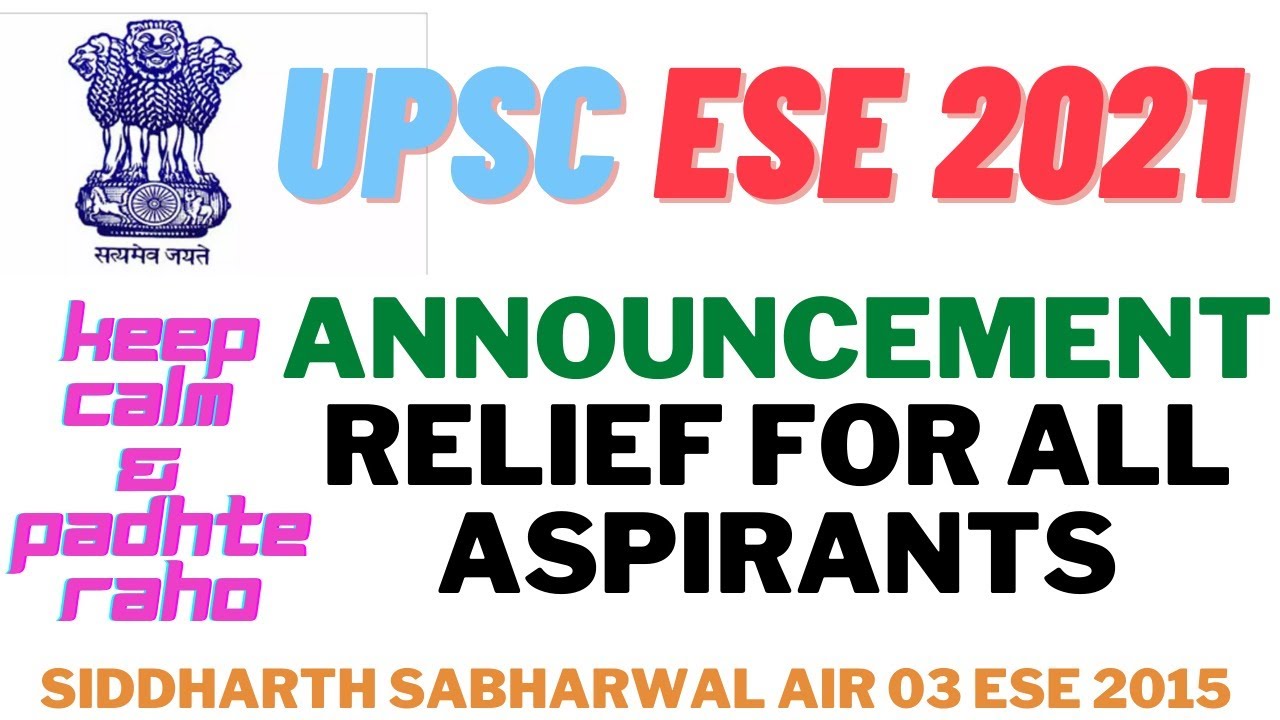 UPSC - ESE 2021 Expected DATE of EXAM |good news for all| Siddharth Sabharwal ESE 2015 AIR 3