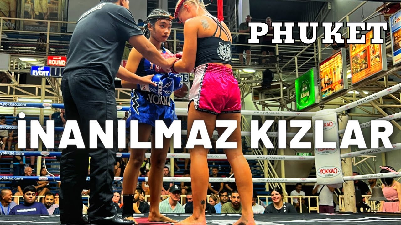 Muay Thai Turnuvası Phuket / Tayland