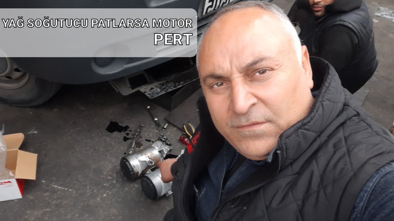 Yağ soğutucusu patlayınca motor pert