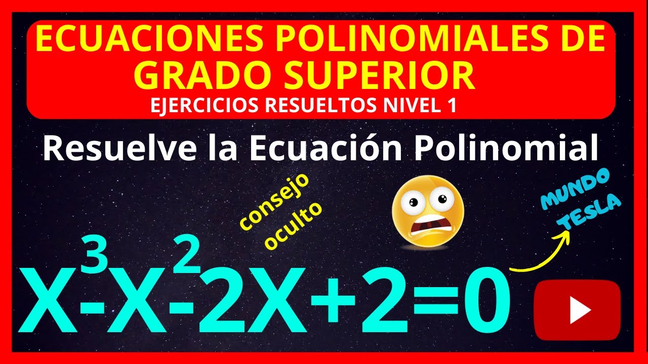 ✅✅ECUACIONES POLINOMIALES de GRADO SUPERIOR  Ejercicios Resueltos 🚀🚀- Ecuaci&oacute;n Polinomial grado 3