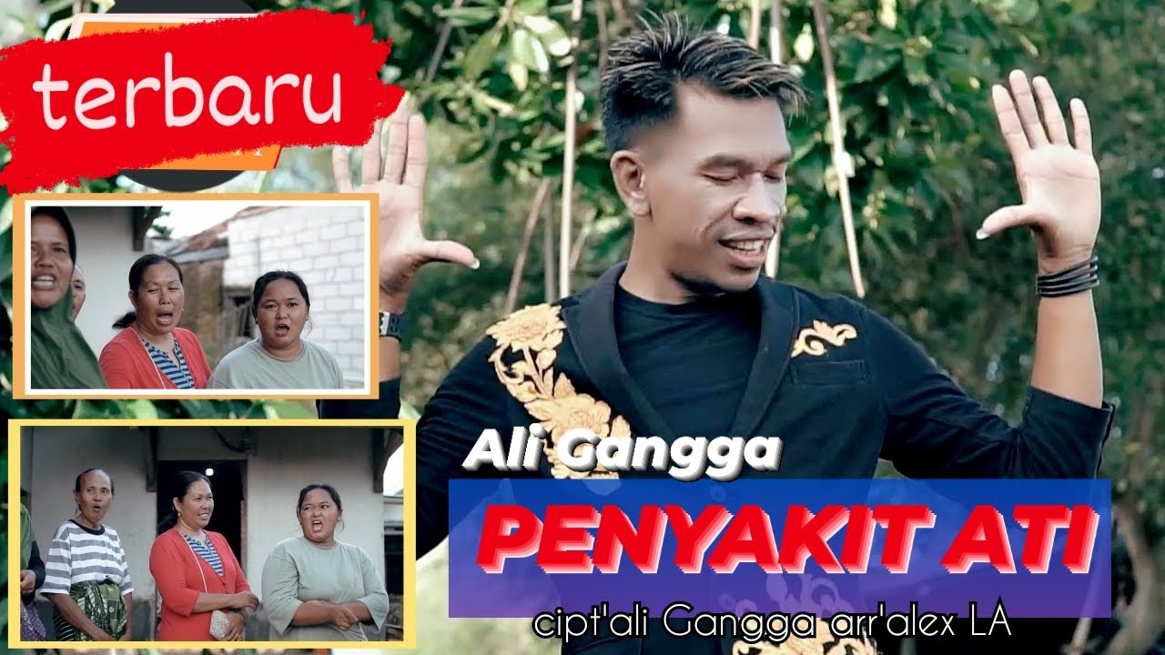 PENYAKIT ATI - ALI GANGGA (Official Musik Video)