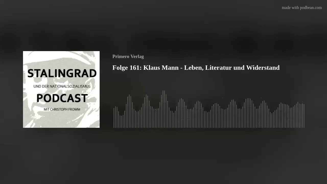Folge 161: Klaus Mann - Leben, Literatur und Widerstand