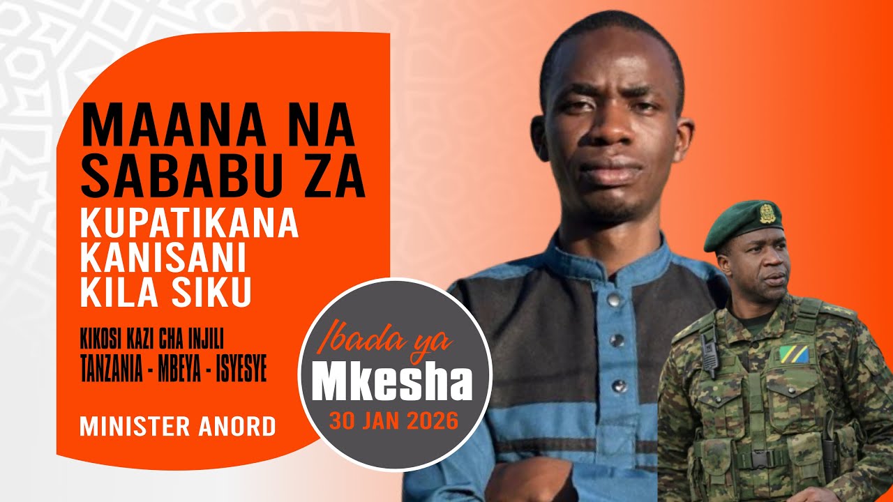 Maana na sababu za kupatikana kanisani kila siku - Mtumishi Anord - 30-01-2026