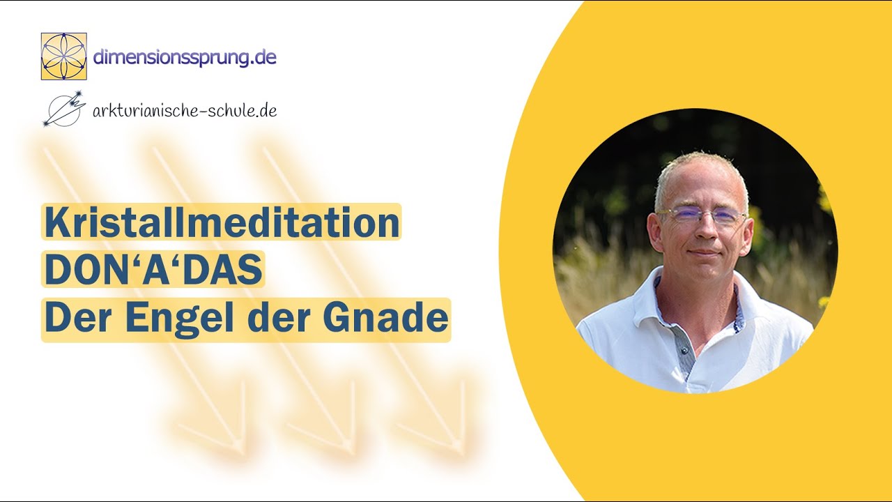 Kristallmeditation DONADAS - Der Engel der Gnade