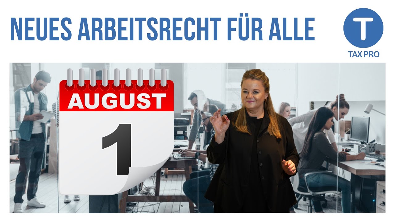 Neues Arbeitsrecht für alle ab 1. August 2022: Gewusst wie!