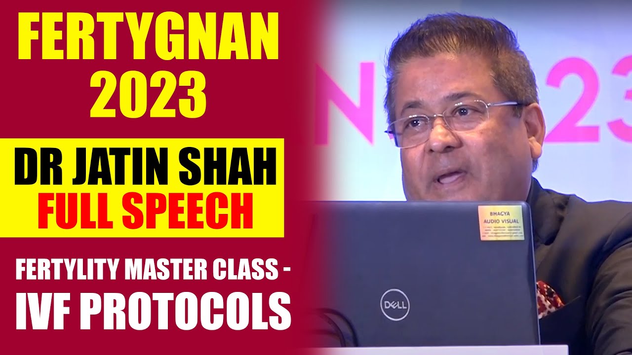 Dr. Jatin Shah About Fertility Master Class - IVF Protocols At FERTYGNAN 2023 | Ferty9 Hospitals