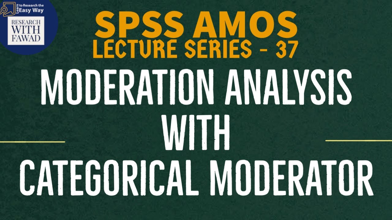 37. SPSS AMOS - Moderation Analysis with Categorical Moderator using Multi-Group Analysis