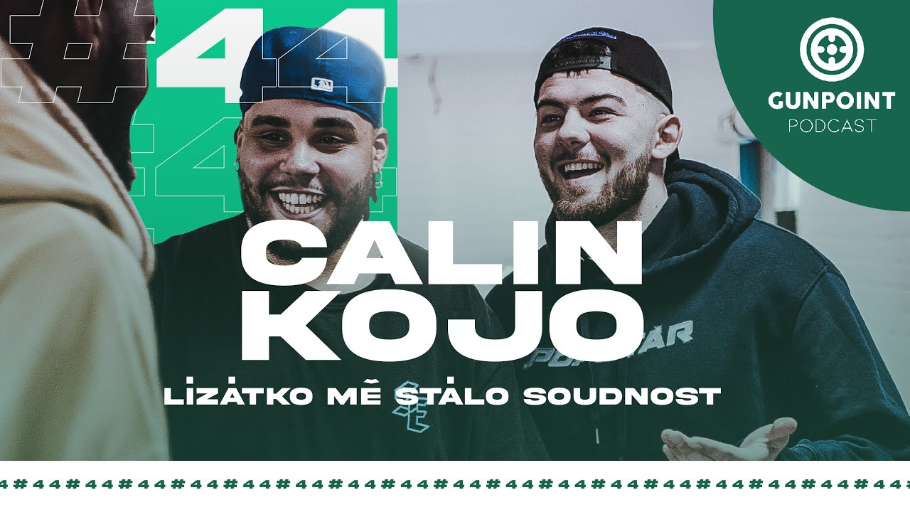 Calin & Kojo - Lízátko mě stálo soudnost | #44 /w 