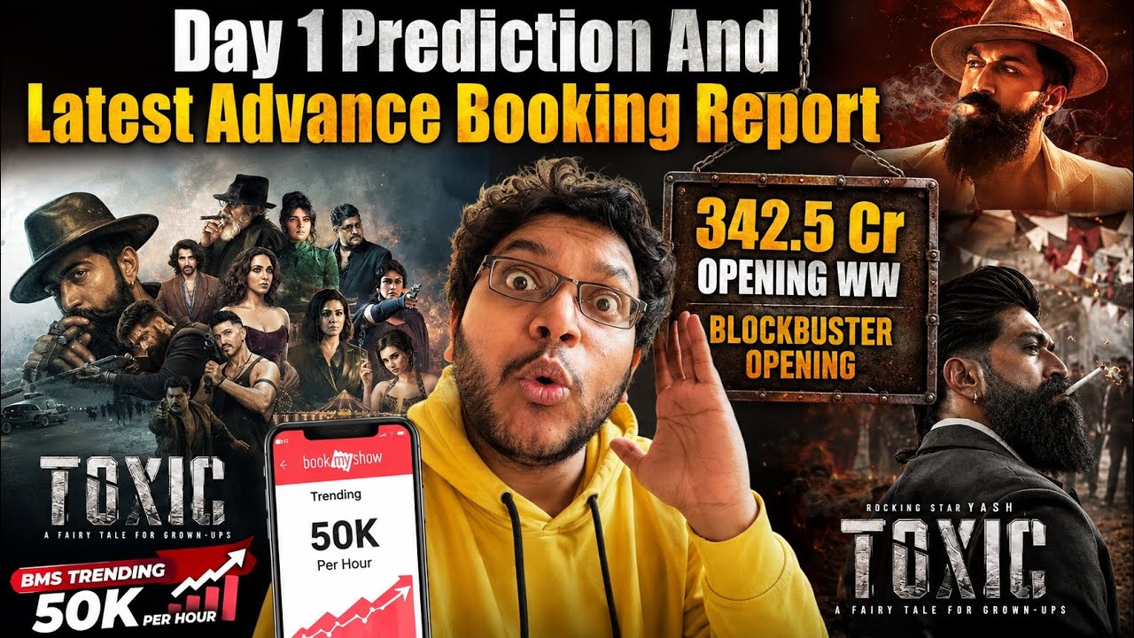 TOXIC ADVANCE BOOKING REPORT DAY 1 | TOXIC DAY 1 COLLECTION BOX OFFICE PREDICTION WORLDWIDE OVERSEAS