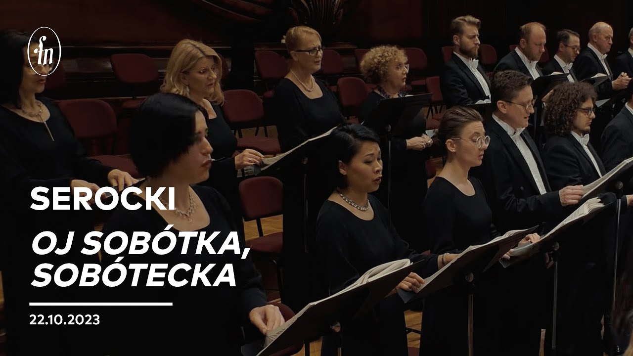 Serocki – Oj sobótka, sobótecka ['Oh, Midsummer night'] (Warsaw Philharmonic Choir, Michałowski)