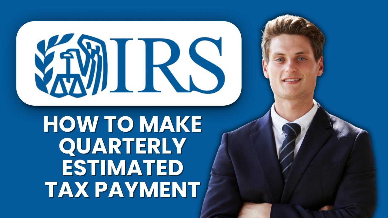 How to Make Quarterly Estimated Tax Payment 💵 Step-by-Step Guide to Pay Taxes on Time Easily