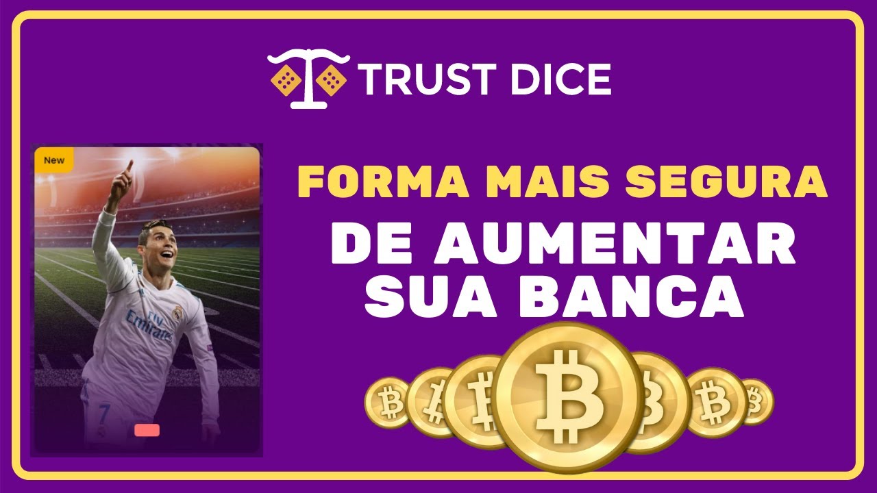 Como Multiplicar Seus Satoshis (Bitcoin) de Uma Forma Segura na TrustDice