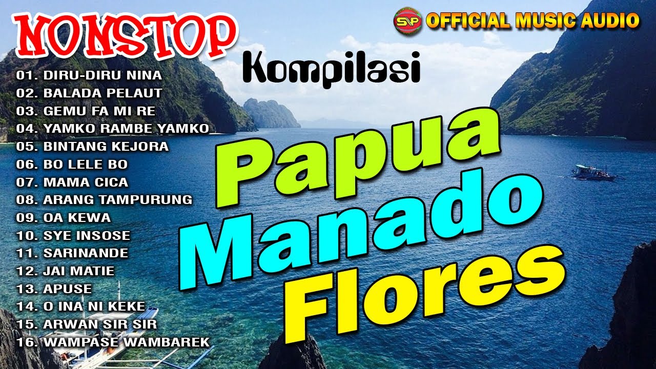 Nonstop Kompilasi Lagu  Papua Manado Flores // Lagu Indonesia Timur (Official Music Audio)