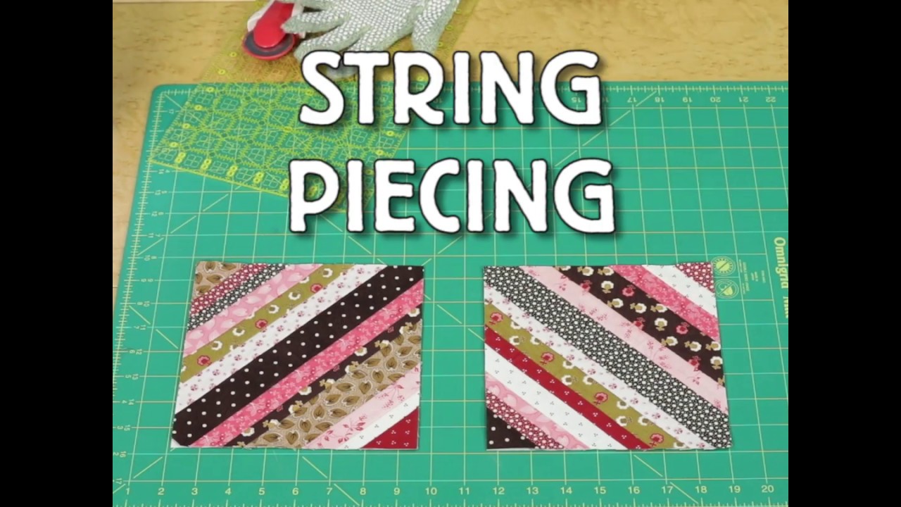 Short & Fast: String Piecing Made Easy