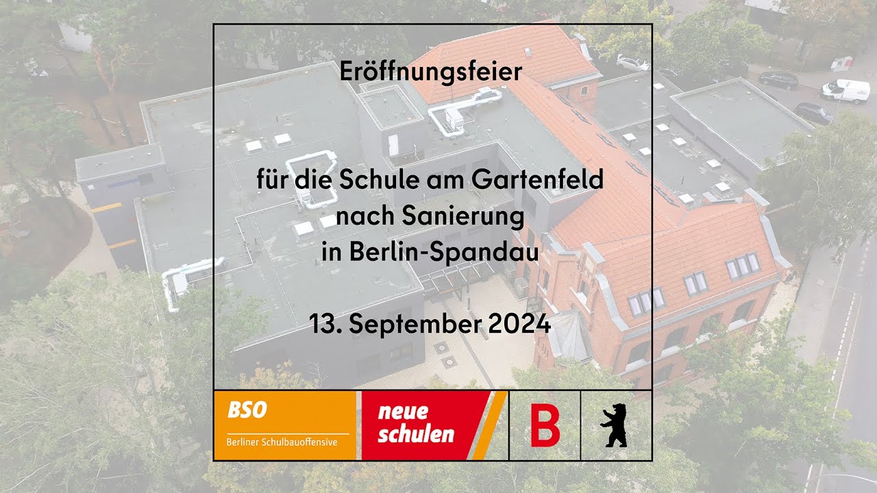 #BerlinerSchulbauoffensive: Eröffnung der Schule am Gartenfeld nach Sanierung