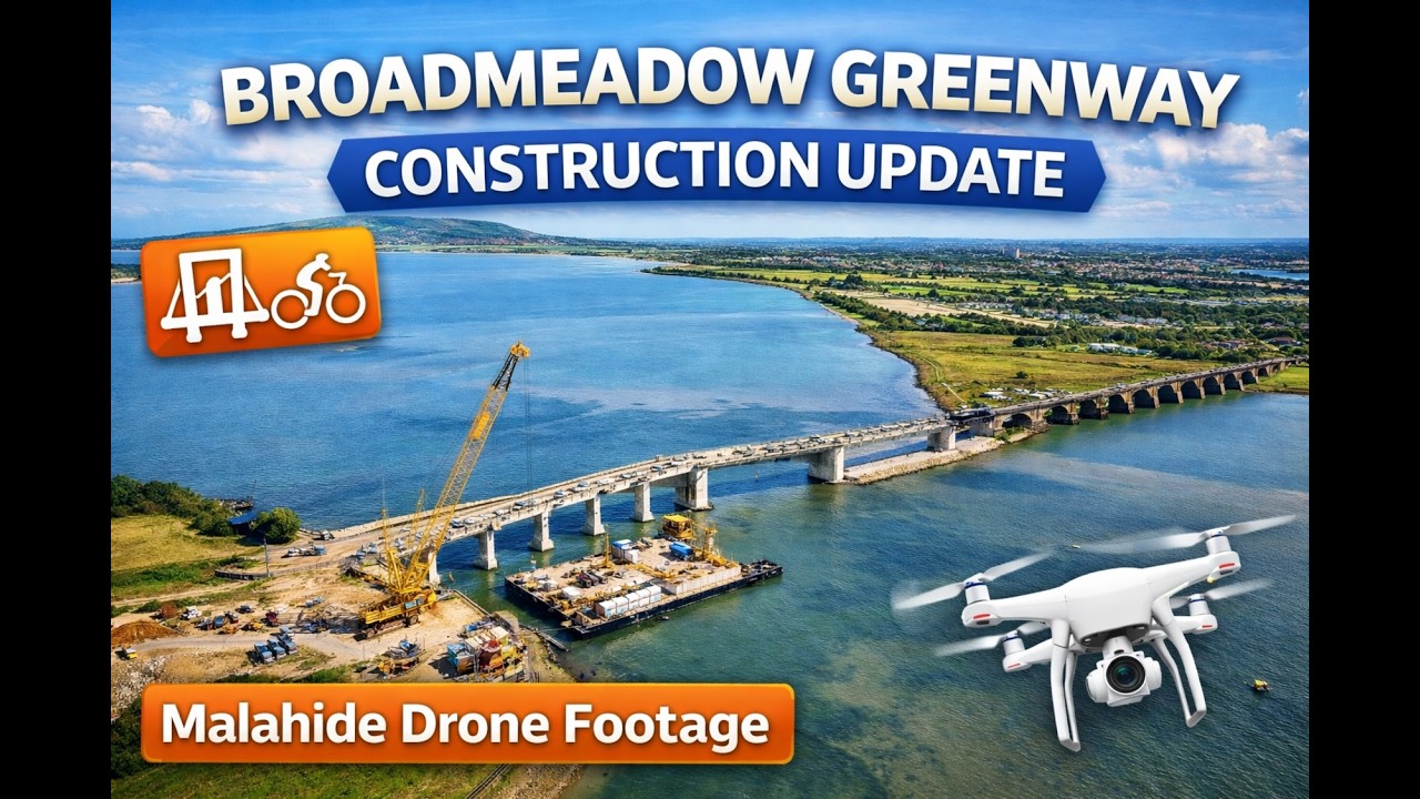Broadmeadow Greenway Construction Update | Malahide Drone Footage March 2026 #greenway #ireland