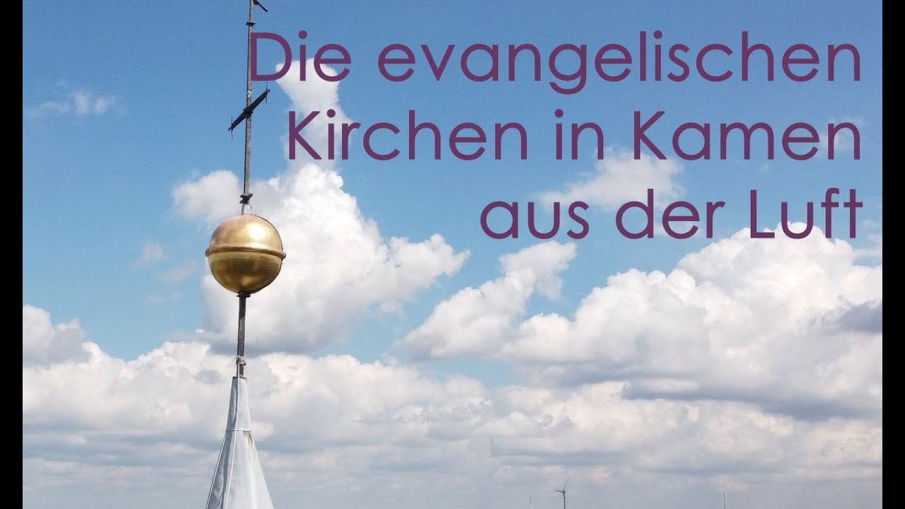 Die evangelischen Kirchen in Kamen aus der Luft