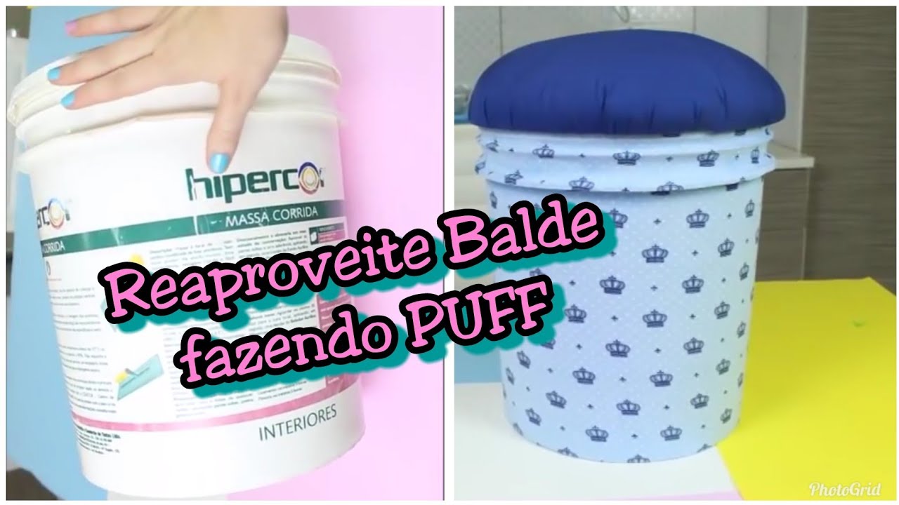 Como fazer Puff usando balde - FAÇA VOCÊ MESMO - Do LIXO ao LUXO