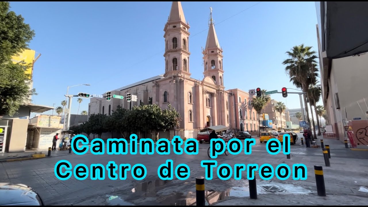 Caminando por la calle hidalgo y Juárez en Torreon Coahuila