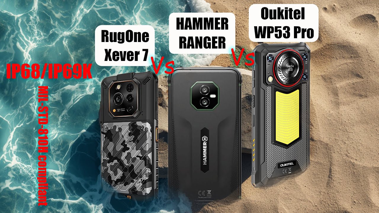 RugOne Xever 7 vs Hammer Ranger vs Oukitel WP53 Pro | Best Budget Rugged Phone Comparison 2026
