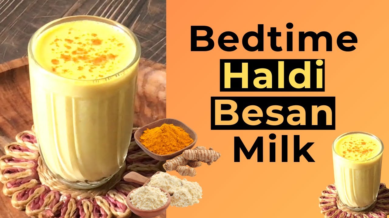 Bedtime Haldi Besan Milk Recipe | How to Make Delicious Turmeric Milk | For Weight loss, cold Cough