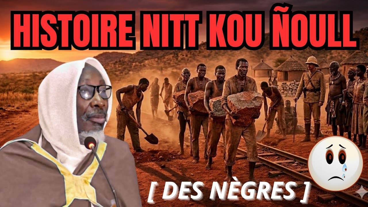 HISTOIRE_-_NITT_-_KUU_-_ÑOULL _-_CHEIKH MOUHIDINE SAMBA ! [48K]