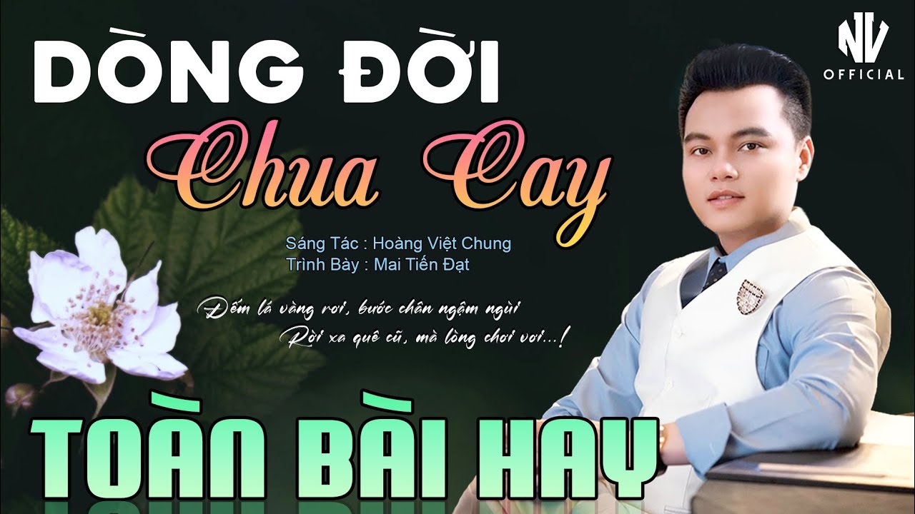 ✅Mai Tiến Đạt - Nhạc Bolero Trữ Tình Mới Nhất 2026 ♪♪ Dòng Đời Chua Cay | Ngọt Ngào Sâu Lắng.