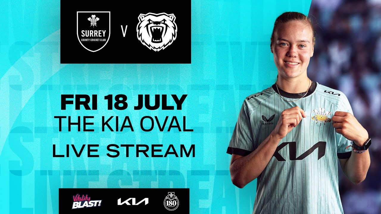 ⚪ LIVE - Surrey v Birmingham (Women's Vitality Blast)