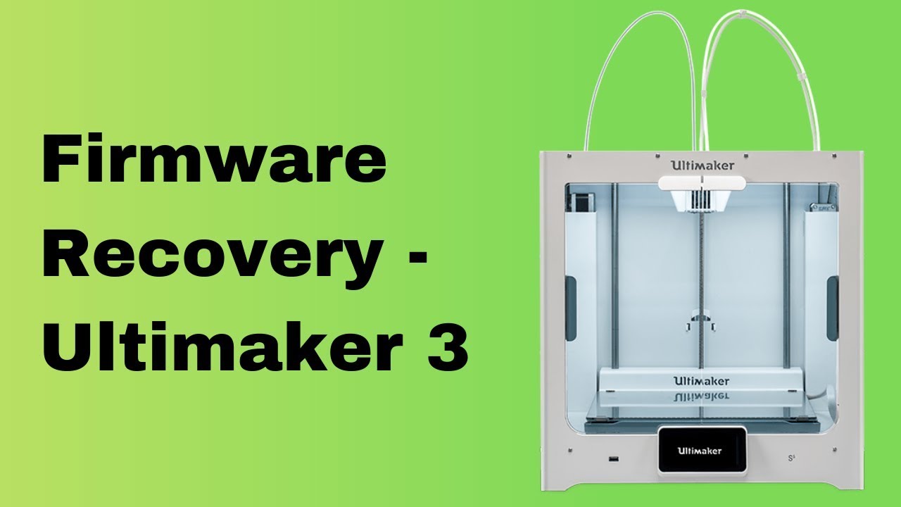 How To Restore Ultimaker 3 Firmware