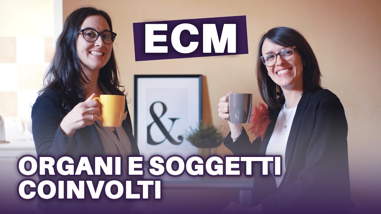 Quali sono gli organi e gli attori dell’ECM? Come interagiscono i soggetti ECM? Te ne parliamo noi!