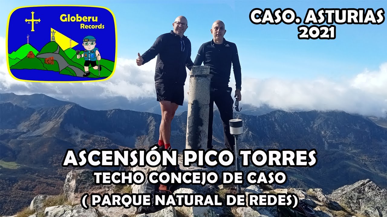 [ 2,7 K ] Ascensión Pico Torres. Techo del concejo de Caso. ( Aller y Caso. Asturias). 2021