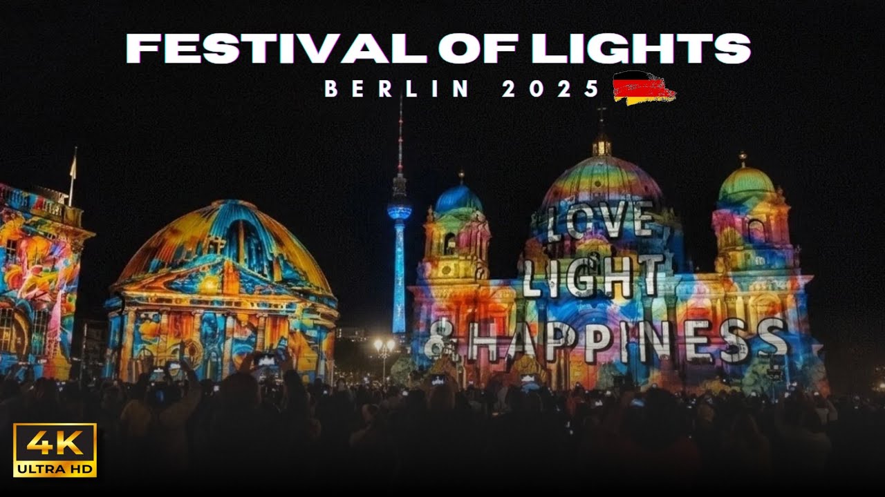 Festival of Lights Berlin 2025 ✨ | Lichterfest Magic in 4K 🌃