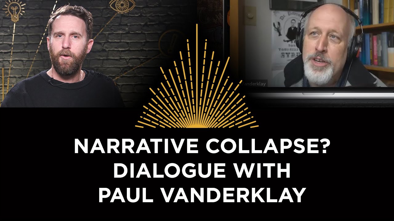 Narrative Collapse? With Paul VanderKlay