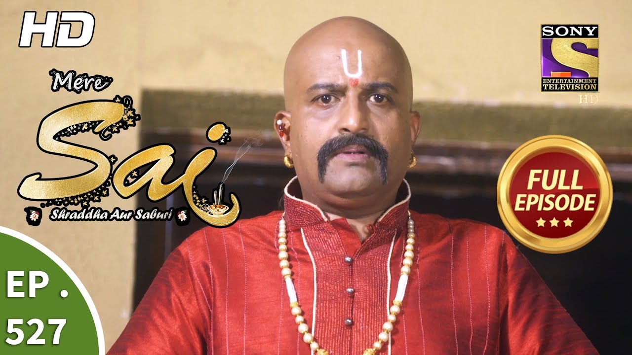 Mere Sai - Ep 527 - Full Episode - 1st October, 2019